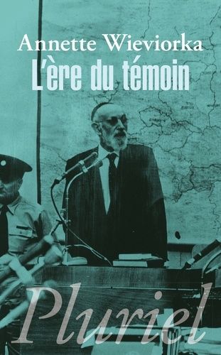 L'ère Du Témoin