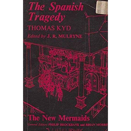 Spanish Tragedy (New Mermaid Anthology)