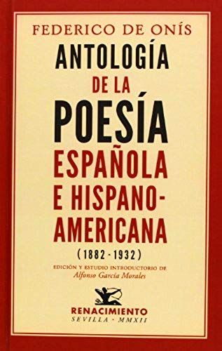 Onís, F: Antología De La Poesía Española E Hispanoamericana