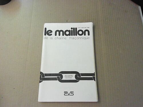 Le Maillon De La Chaîne Maçonnique N°30 2e Trim. 1990