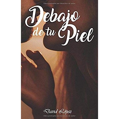 Debajo De Tu Piel: Las Cosas Buenas De La Vida,Las Que Dejan Huella,Siempre Suceden En Nuestro Interior, Debajo De Nuestra Piel.