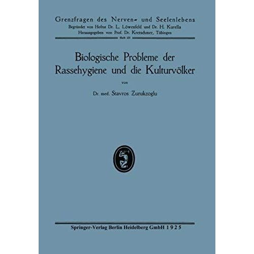 Biologische Probleme Der Rassehygiene Und Die Kulturvölker