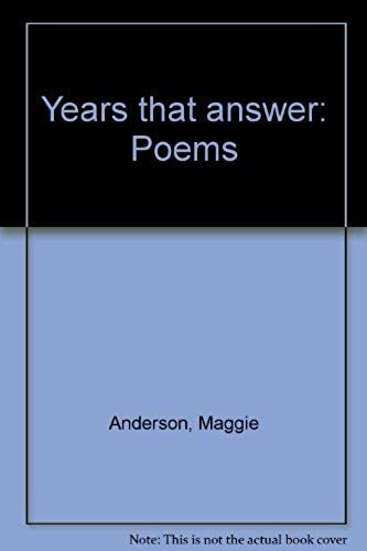 Years That Answer: Poems