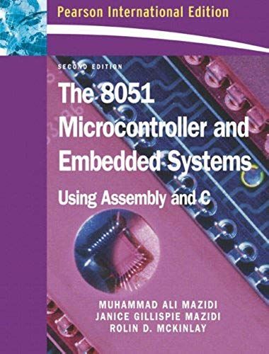 The 8051 Microcontroller And Embedded Systems