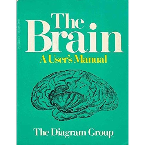 The Brain: A User's Manual