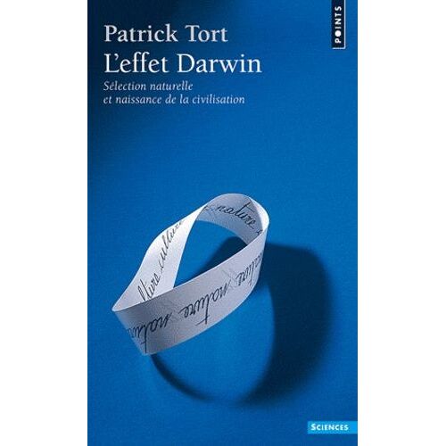 L'effet Darwin - Sélection Naturelle Et Naissance De La Civilisation