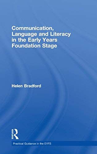 Communication, Language And Literacy In The Early Years Foundation Stage
