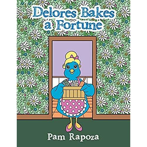 Delores Bakes A Fortune