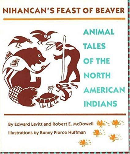 Nihancan's Feast Of Beaver
