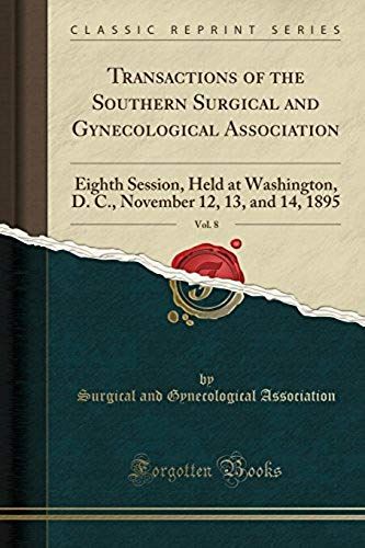 Association, S: Transactions Of The Southern Surgical And Gy