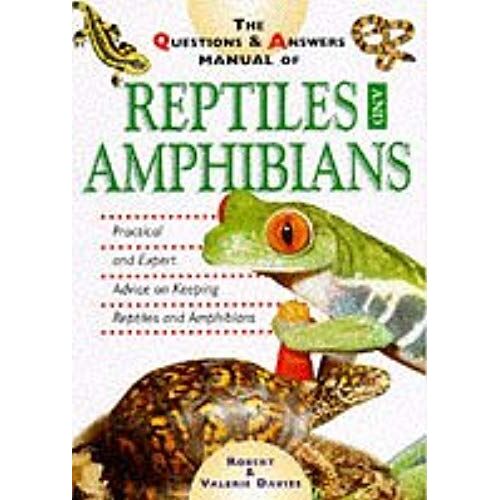 Questions And Answers Manual Of Reptiles And Amphibians (Questions & Answers)