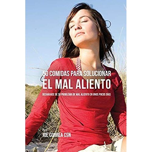 50 Comidas Para Solucionar El Mal Aliento
