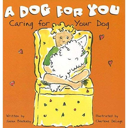 A Dog For You: Caring For Your Dog (Pet Care (Picture Window Books Paperback))