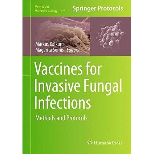 Vaccines For Invasive Fungal Infections