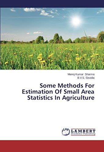 Some Methods For Estimation Of Small Area Statistics In Agriculture