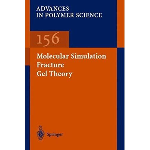Molecular Simulation Fracture Gel Theory