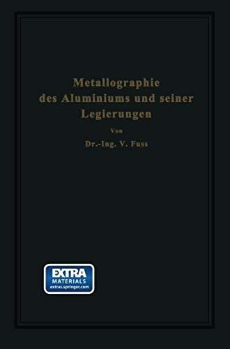 Metallographie Des Aluminiums Und Seiner Legierungen