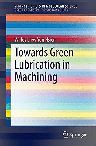 Towards Green Lubrication In Machining