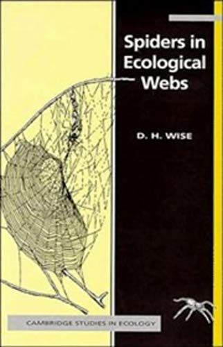 Spiders In Ecological Webs (Cambridge Studies In Ecology)