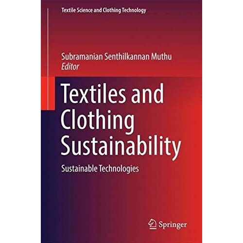 Textiles And Clothing Sustainability: Sustainable Technologies