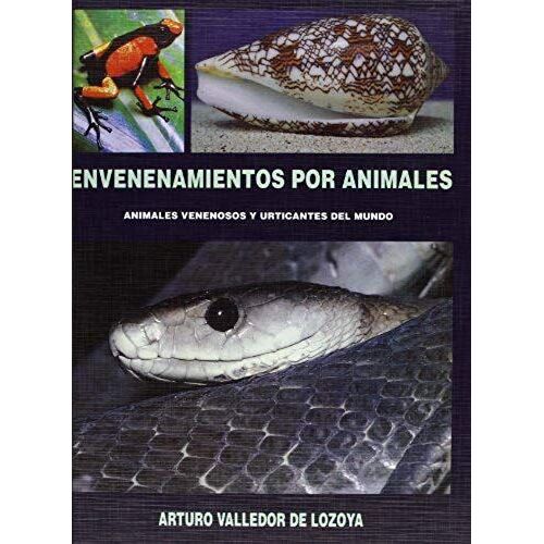 Envenenamientos Por Animales : Animales Venenosos Y Urticantes Del Mundo