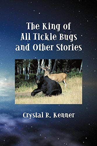 The King Of All Tickle Bugs And Other Stories