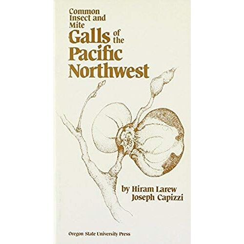Common Insect And Mite Gall Of Westren Oregon