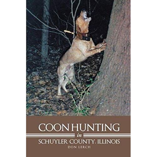 Coon Hunting In Schuyler County, Illinois