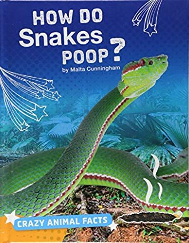 How Do Snakes Poop?