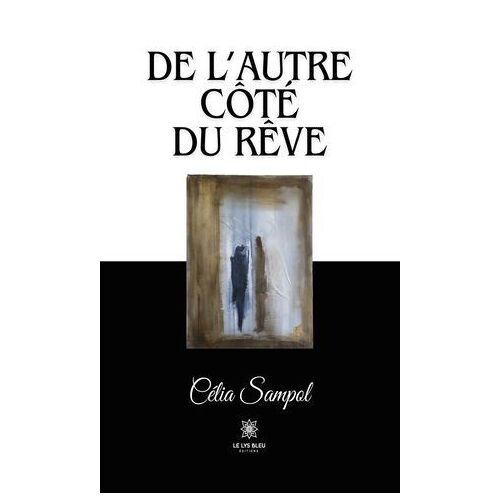 De L'autre Côté Du Rêve