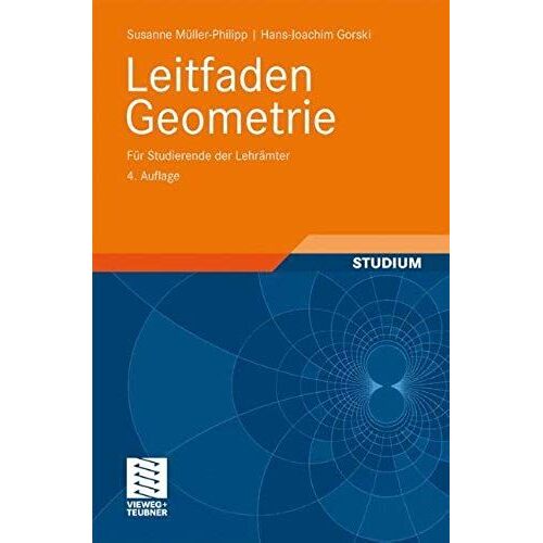 Leitfaden Geometrie: Für Studierende Der Lehrämter (German Edition)