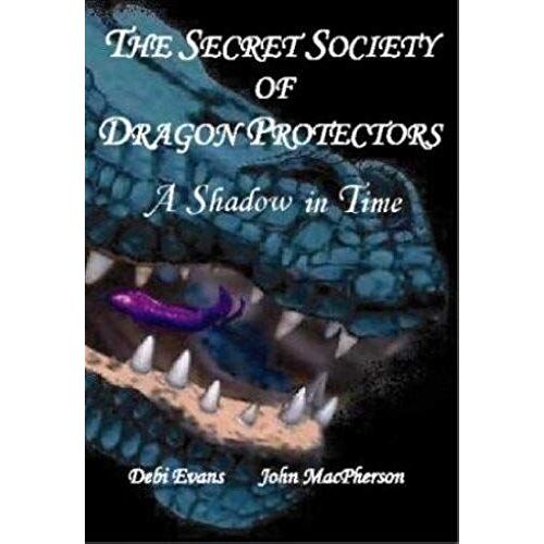 A Shadow In Time (Secret Society Of Dragon Protectors, Book 3)