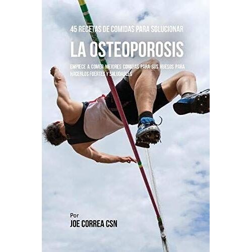 45 Recetas De Comidas Para Solucionar La Osteoporosis