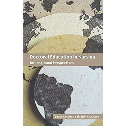 Doctoral Education In Nursing: International Perspectives