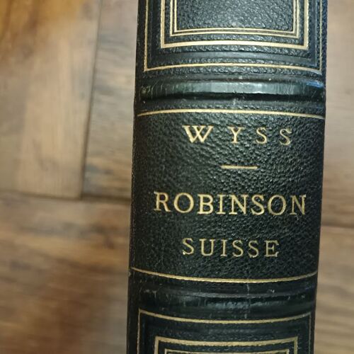 Le Robinson Suisse "Traduit De L Allemand De Wyss Par Madame Elise Voiart Précédé D'une Introduction Par Charles Nodier" - Wyss