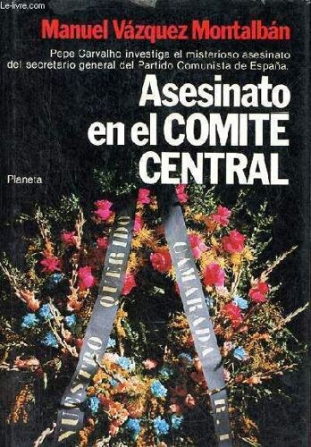 Asesinato En El Comité Central - Novela - Coleccion Autores Espanoles E Hispanoamericanos.