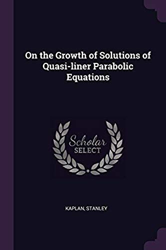 On The Growth Of Solutions Of Quasi-Liner Parabolic Equations