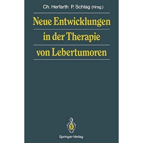 Neue Entwicklungen In Der Therapie Von Lebertumoren