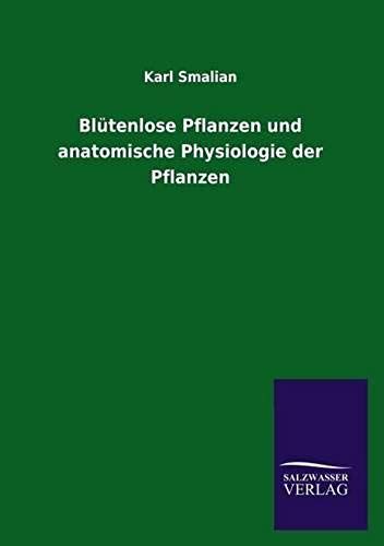 Blütenlose Pflanzen Und Anatomische Physiologie Der Pflanzen