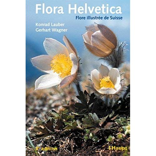Flora Helvetica, Avec Clef De Determination