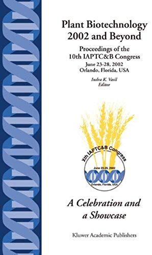 Plant Biotechnology 2002 And Beyond