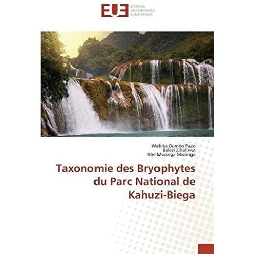 Taxonomie Des Bryophytes Du Parc National De Kahuzi-Biega