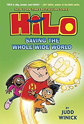Hilo Book 2: Saving The Whole Wide World