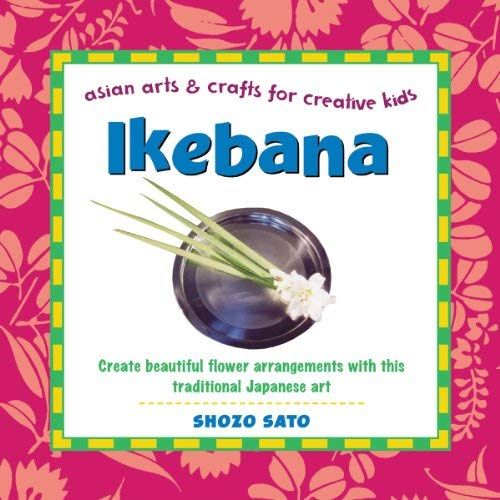 Ikebana: Create Beautiful Flower Arrangements With This Traditional Japanese Art