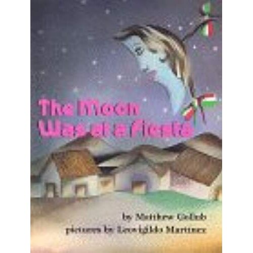 The Moon Was At A Fiesta