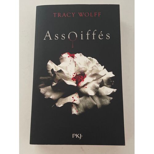 Livre Assoiffés De Tracy Wolff