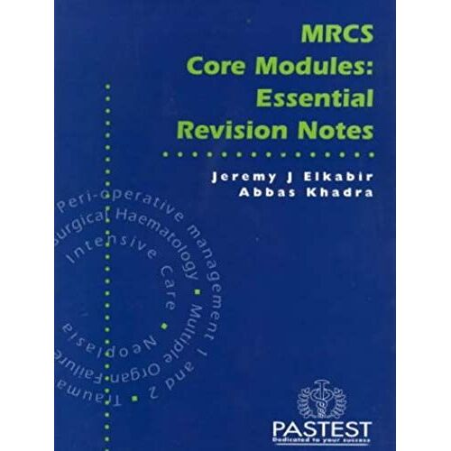 Mrcs Core Modules: Essential Revision Notes