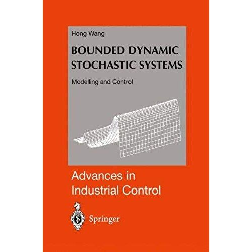 Bounded Dynamic Stochastic Systems