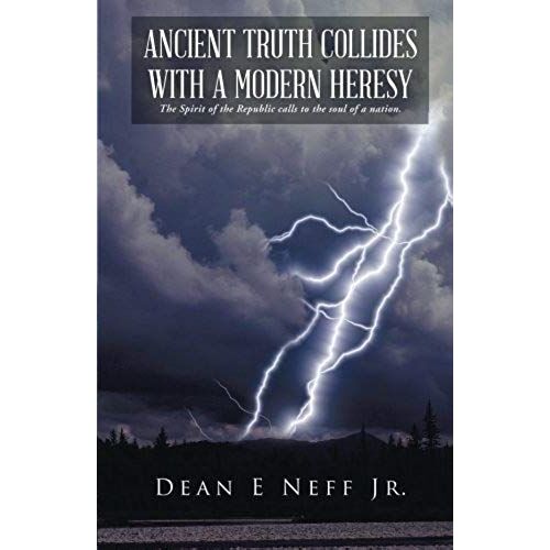 Ancient Truth Collides With A Modern Heresy