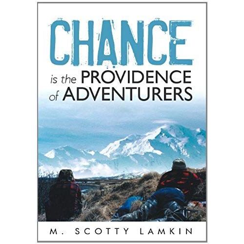 Chance Is The Providence Of Adventurers